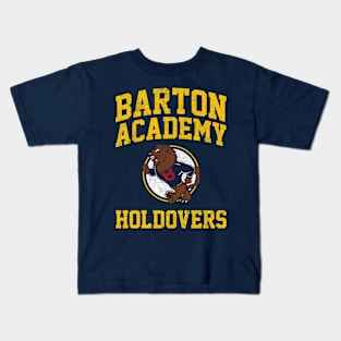 Barton Academy Holdovers Kids T-Shirt